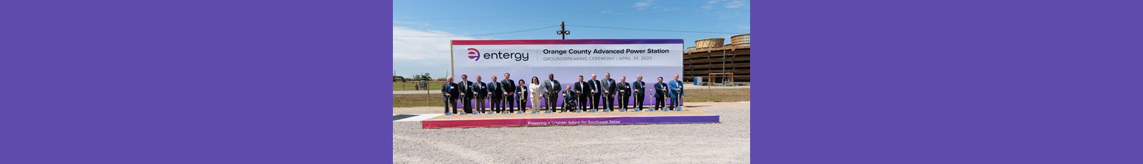 Entergy Texas OCAPS Groundbreaking Ceremony Banner
