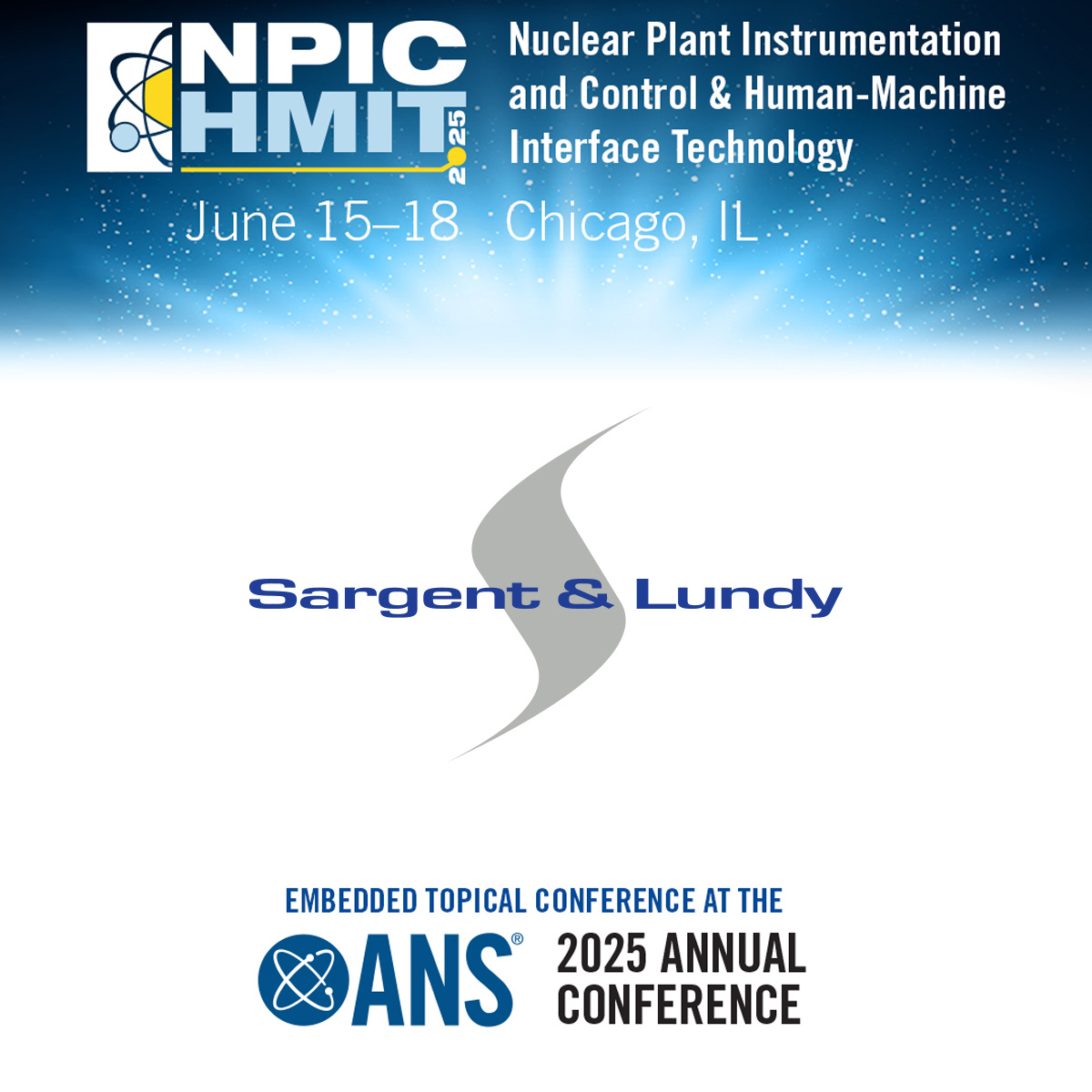 Sargent & Lundy will be sharing insights at the 2025 ANS Annual Conference in Chicago as part of the NPIC HMIT Nuclear Plant Instrumentation and Control & Human Machine Interface Technology sessions.