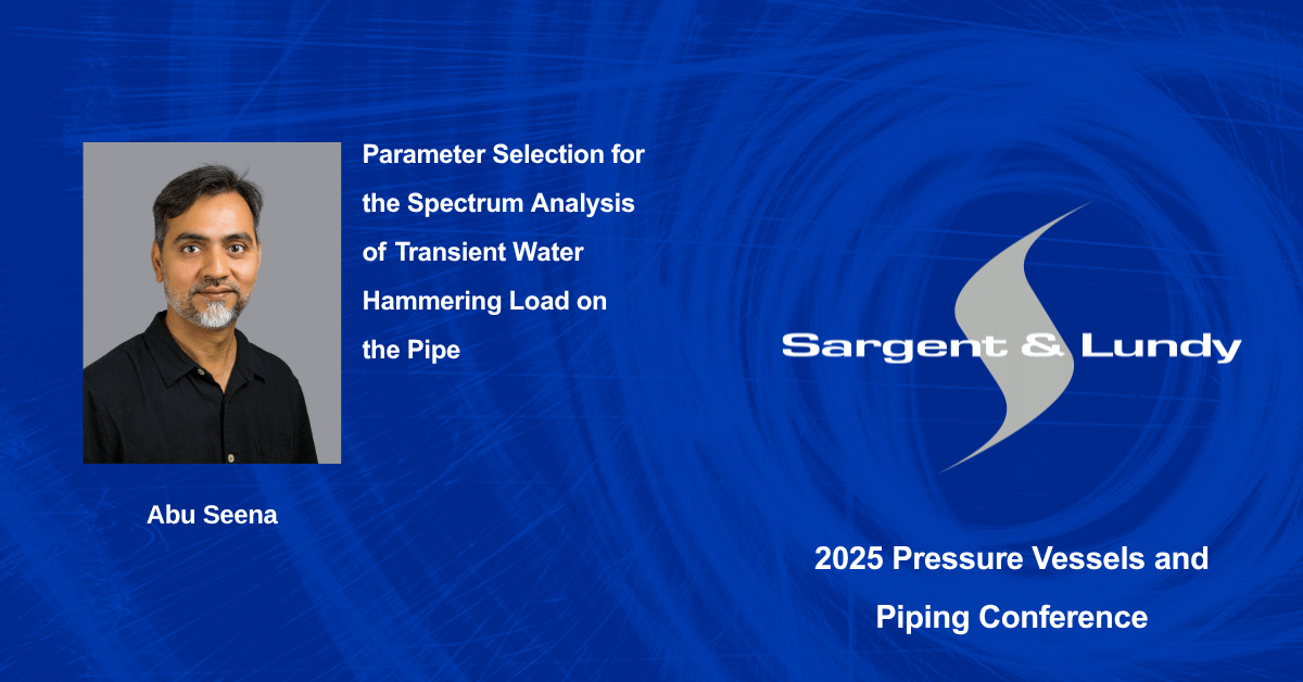Sargent & Lundy's Abu Seena presents paper at ASME's 2025 Pressure Vessels and Piping Conference.