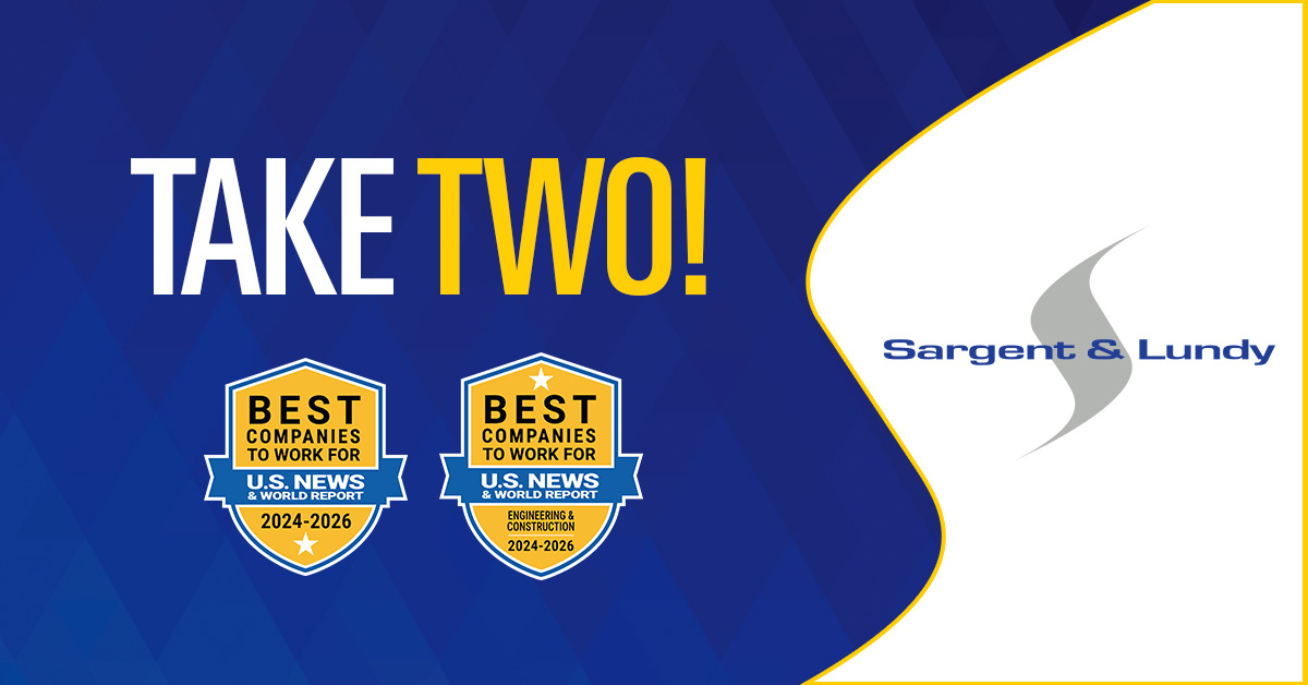 Sargent & Lundy is named to U.S. News & World Report's list of Best Companies to Work For for the second consecutive year.