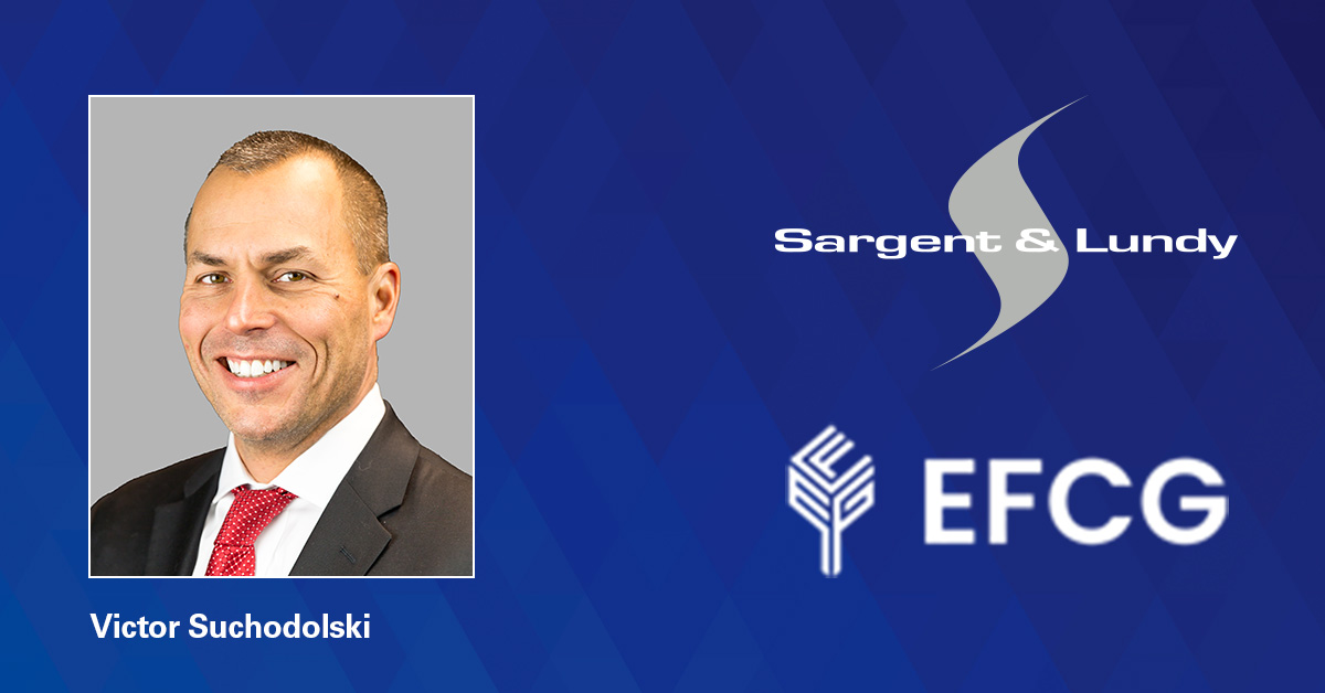 Victor Suchodolski, chairman, president and CEO of Sargent & Lundy, will share insights at EFCG CEO conference.