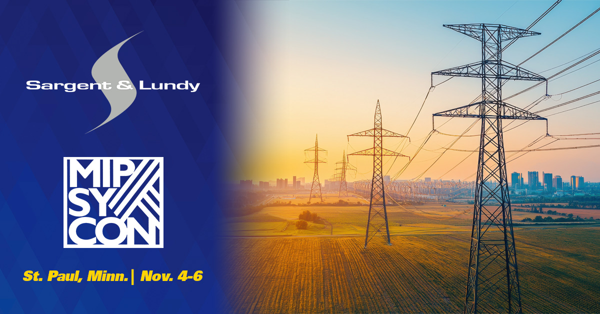 Sargent & Lundy will be at the upcoming MIPSYCON conference in St. Paul, Minnesota.
