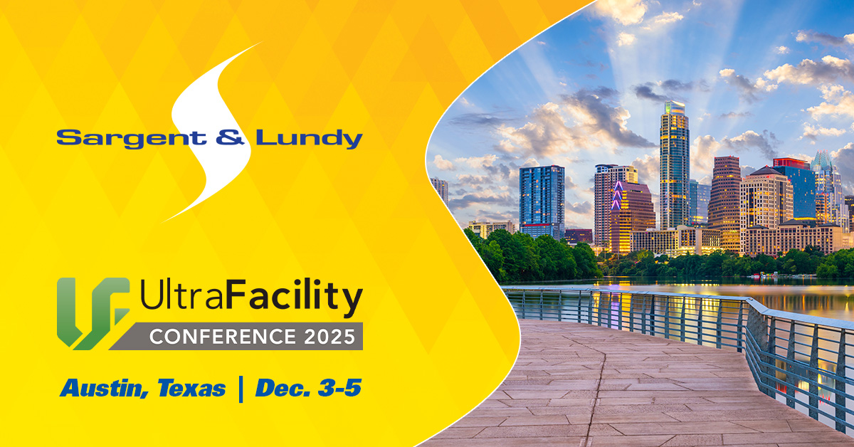 Sargent & Lundy will participate in the upcoming UltraFacility Conference in Austin, Texas on Dec. 3-5.